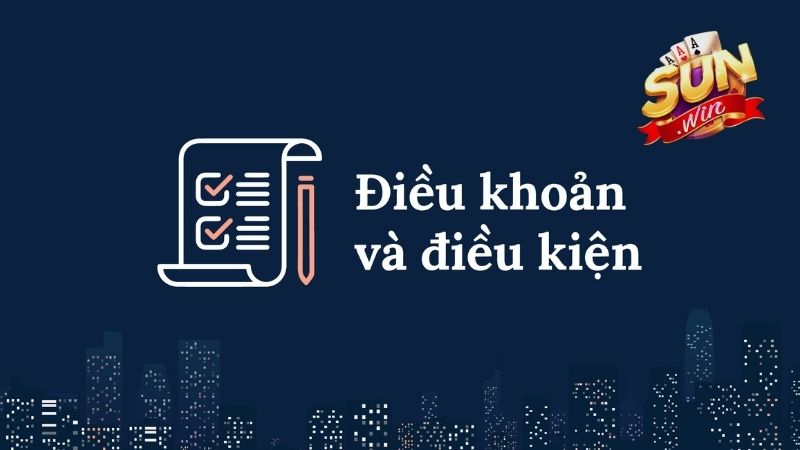 Vài nét về điều khoản và điều kiện Sunwin