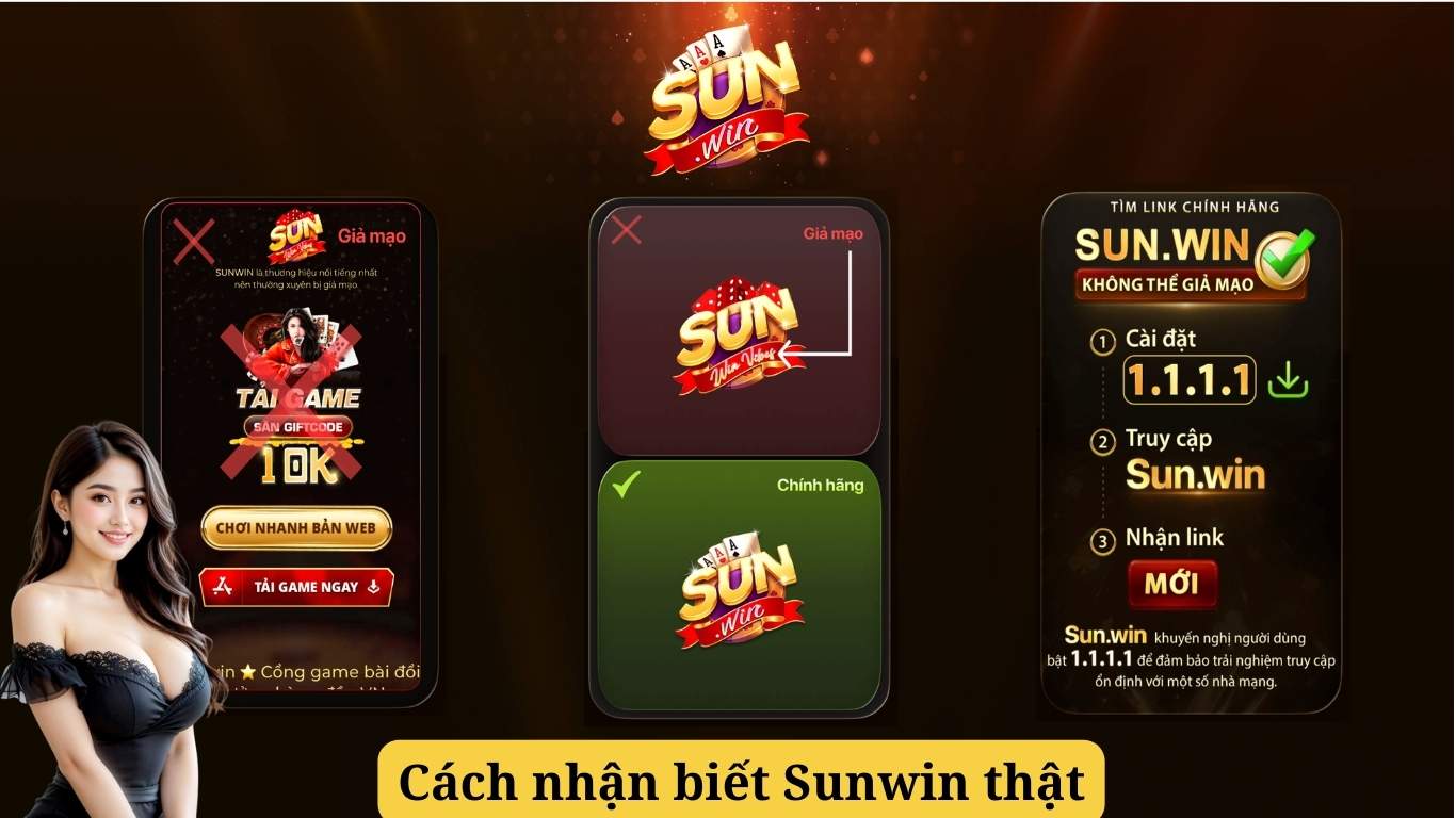 Cách nhận biết Sunwin thật và tránh xa bản giả mạo mới 2026 Cách nhận biết Sunwin thật và tránh xa bản giả mạo mới 2026
